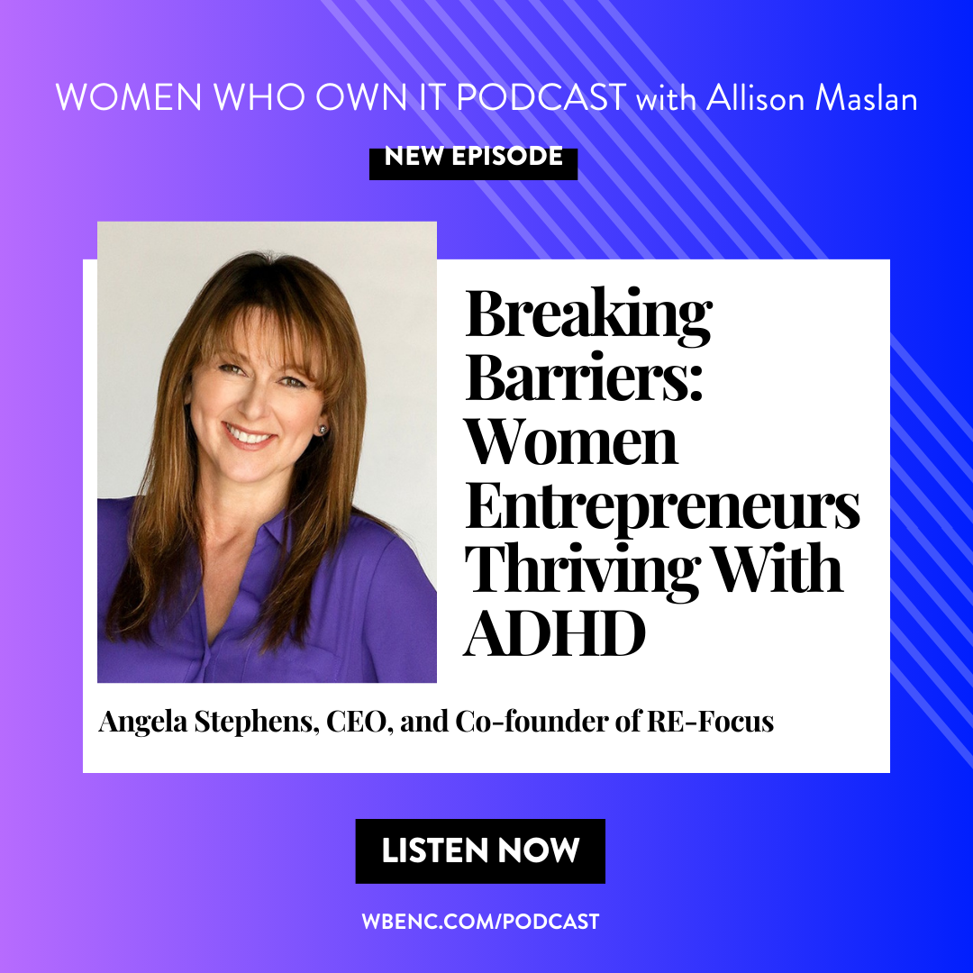 The Women Who Own It WBENC Podcast featured CEO Angela Stephens - listen on Apple Podcasts or watch on Youtube