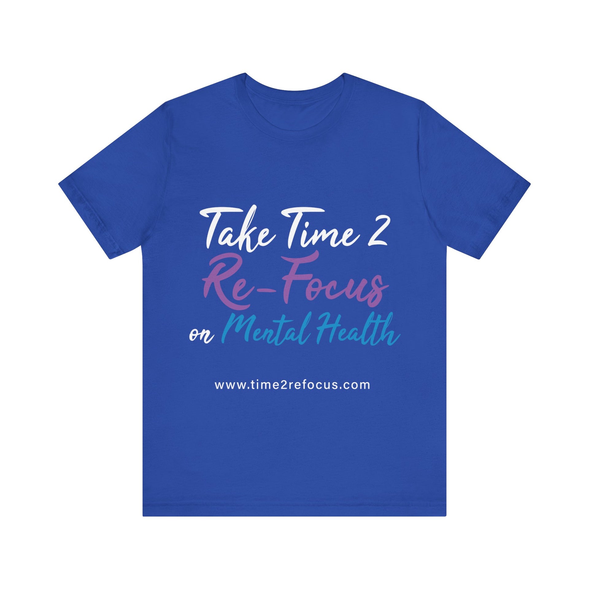 RE-FOCUS on Mental Health T-Shirt