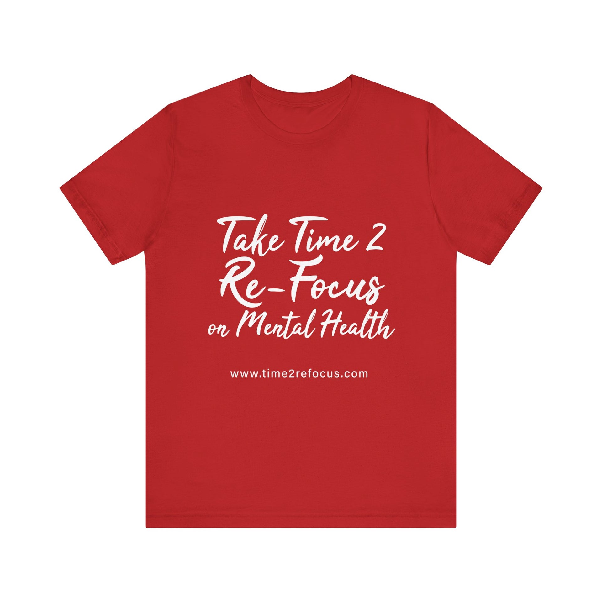 RE-FOCUS on Mental Health T-Shirt