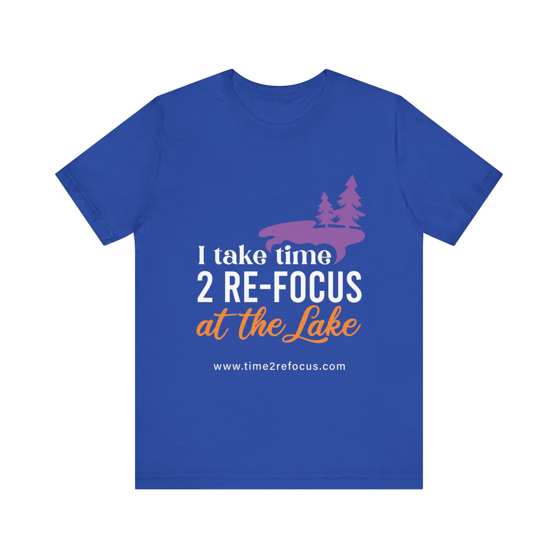 Take time 2 RE-FOCUS at the Lake T-Shirt