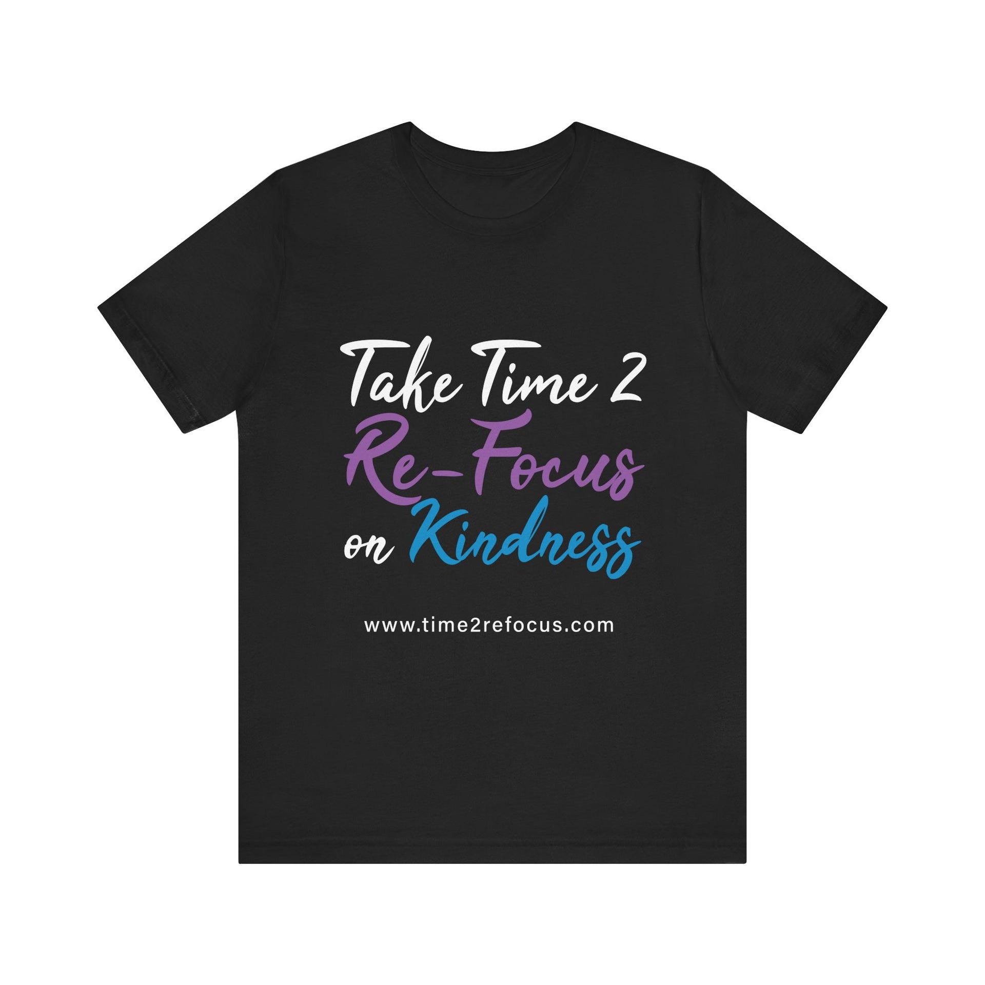 RE-FOCUS on Kindness T-Shirt