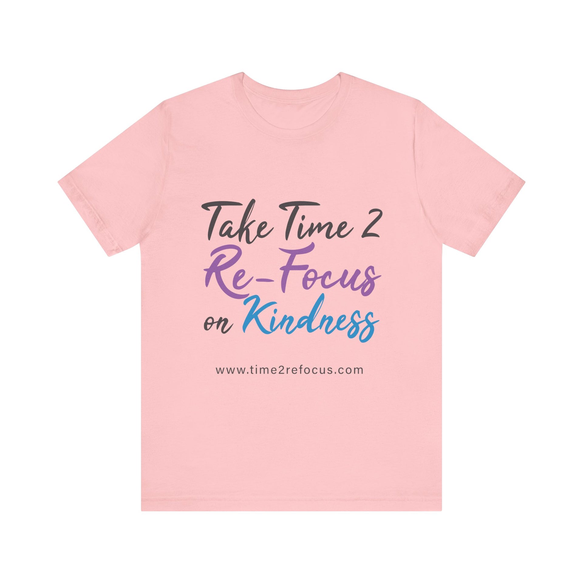 RE-FOCUS on Kindness T-Shirt