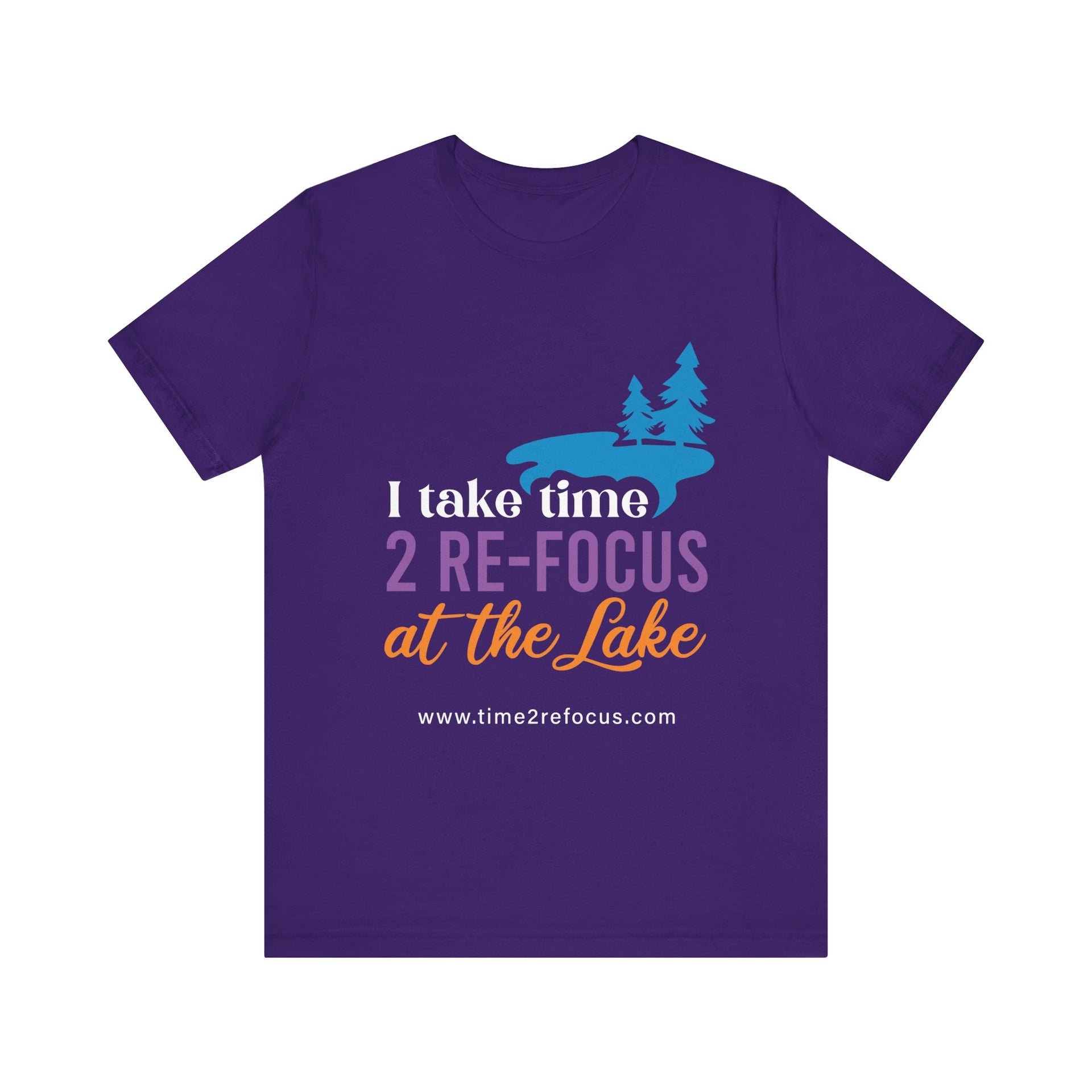 Take time 2 RE-FOCUS at the Lake T-Shirt