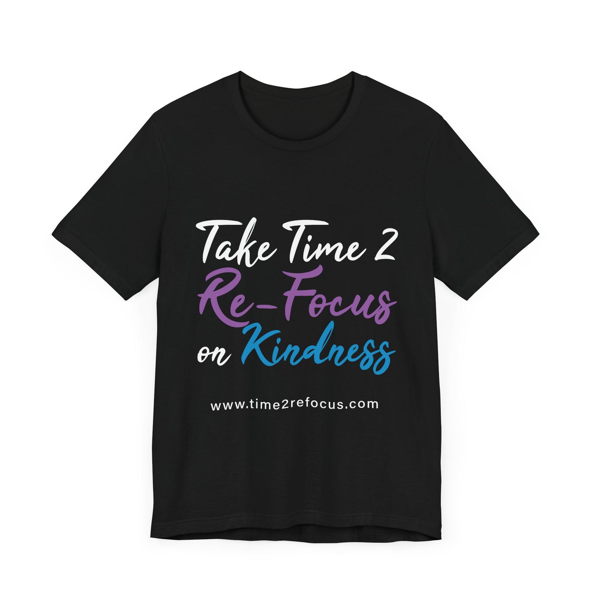 RE-FOCUS on Kindness T-Shirt