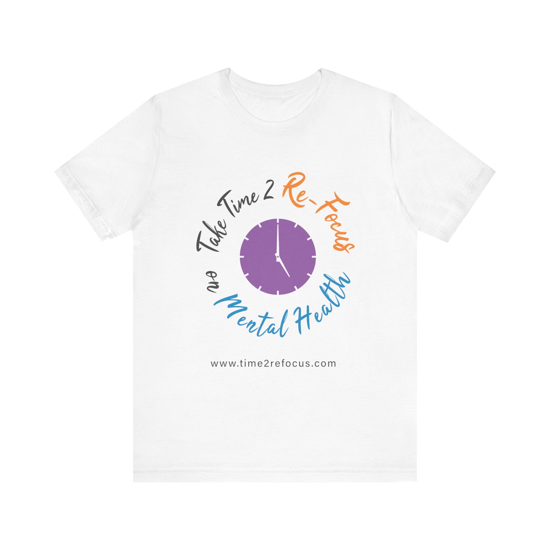 RE-FOCUS on Mental Health Clock T-Shirt