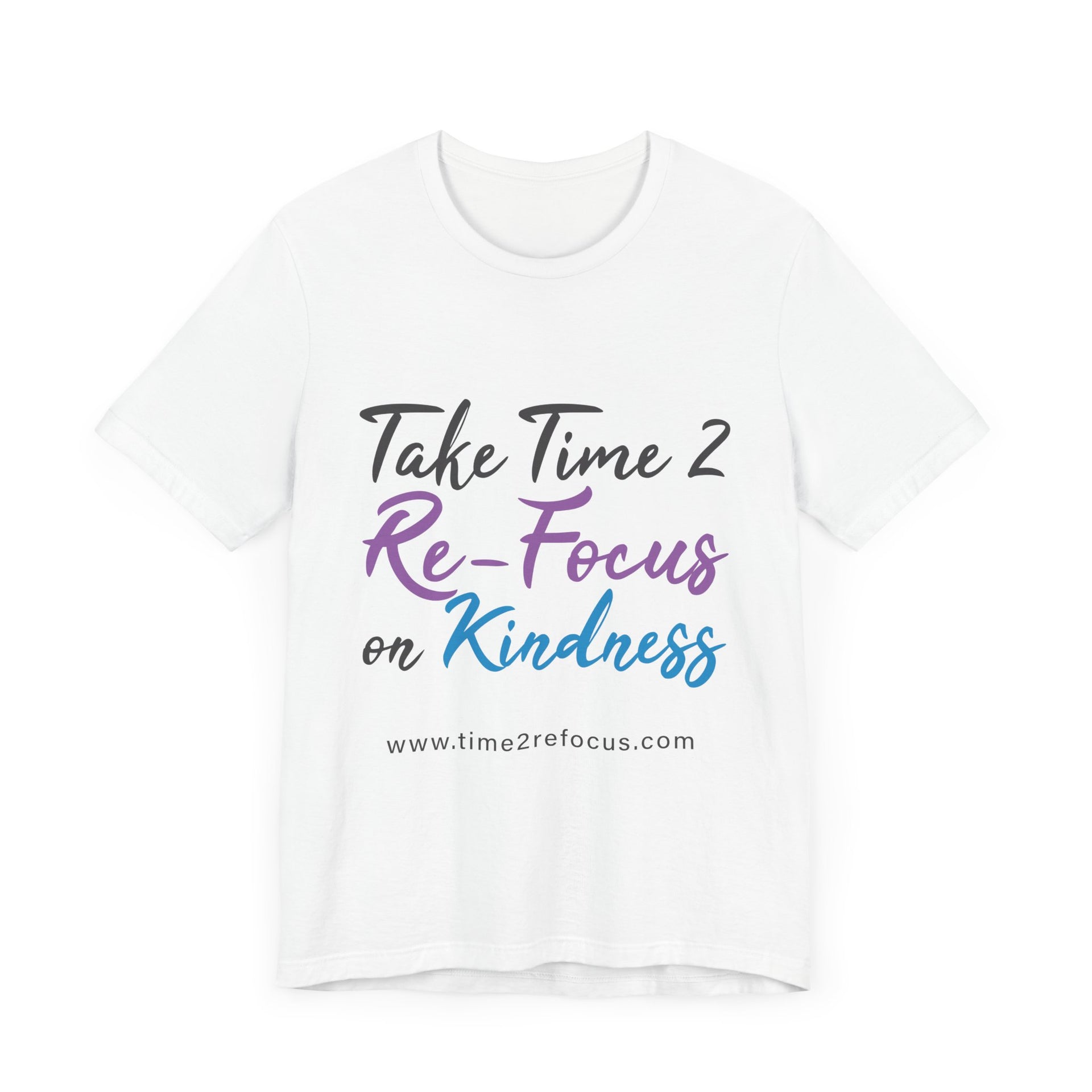 RE-FOCUS on Kindness T-Shirt