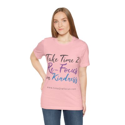 RE-FOCUS on Kindness T-Shirt